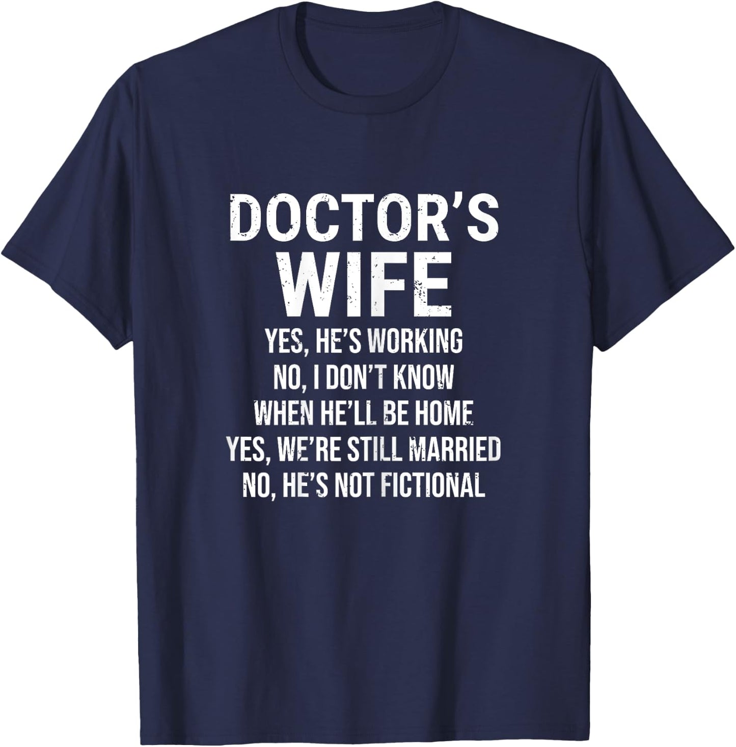 Doctor's Wife Cute Medical Doctor Wife Yes He's Working T-Shirt - T-Shirt | Navy
