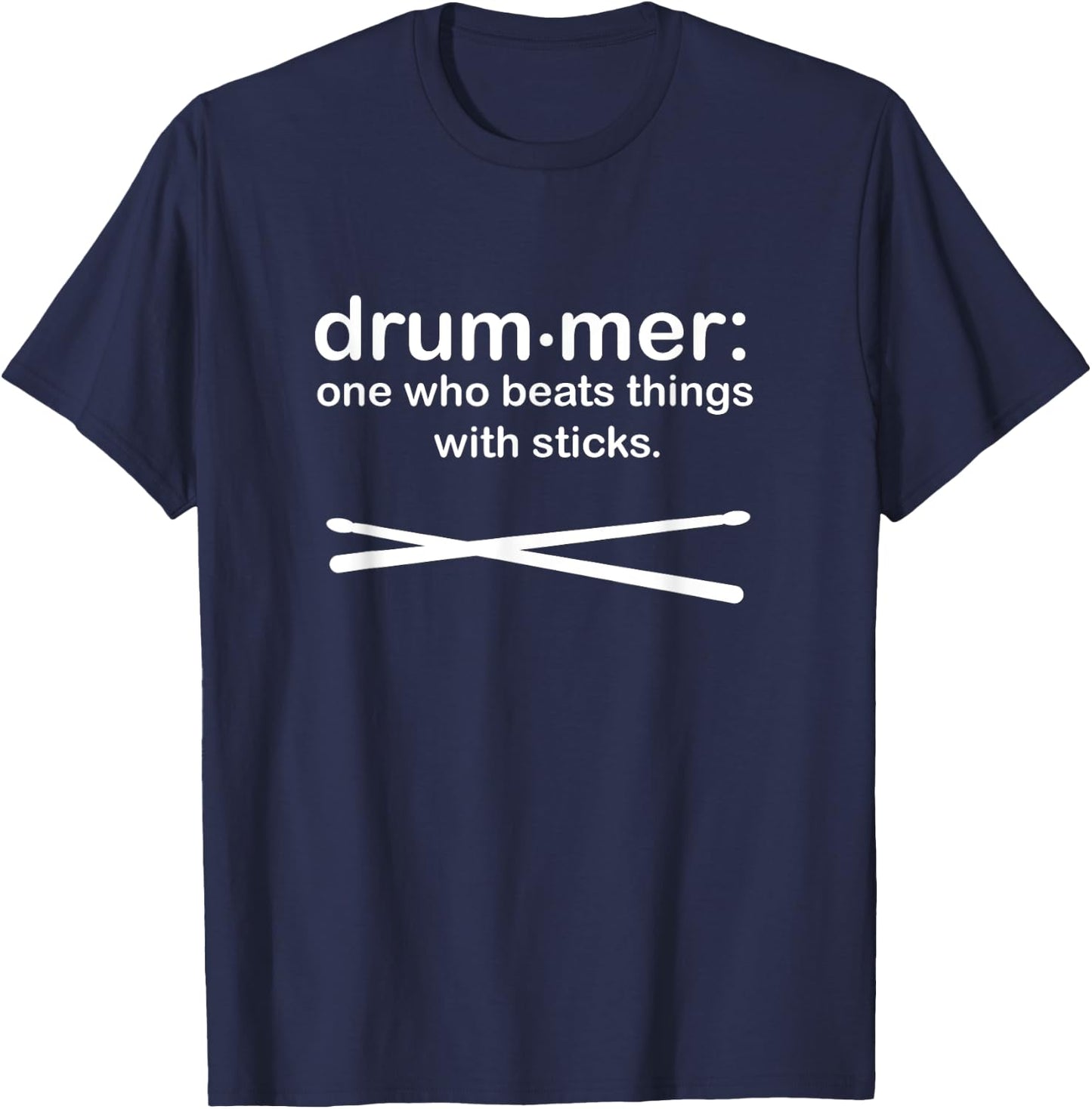 Drummer Definition - Drum sticks Funny Drummer T-Shirt - T-Shirt | Navy