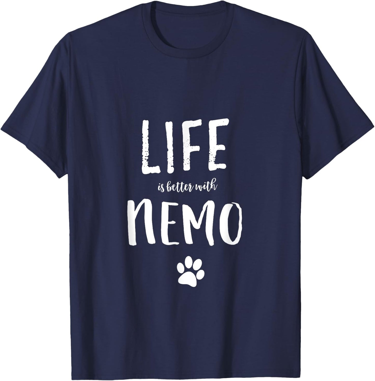 Life ist better with Nemo Dog Name Gift Shirt T-Shirt - T-Shirt | Navy