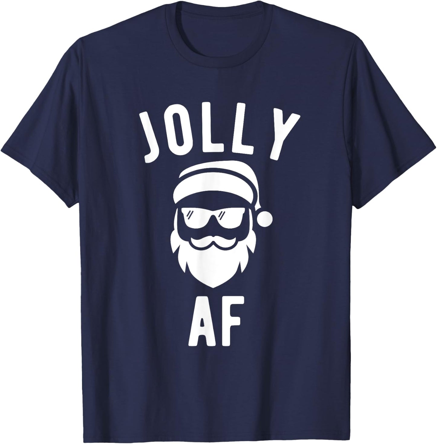 Jolly AF T Shirt Funny Christmas Santa Sunglasses T-Shirt - T-Shirt | Navy