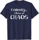 Funny Chaos T Shirt T-Shirt - T-Shirt | Navy