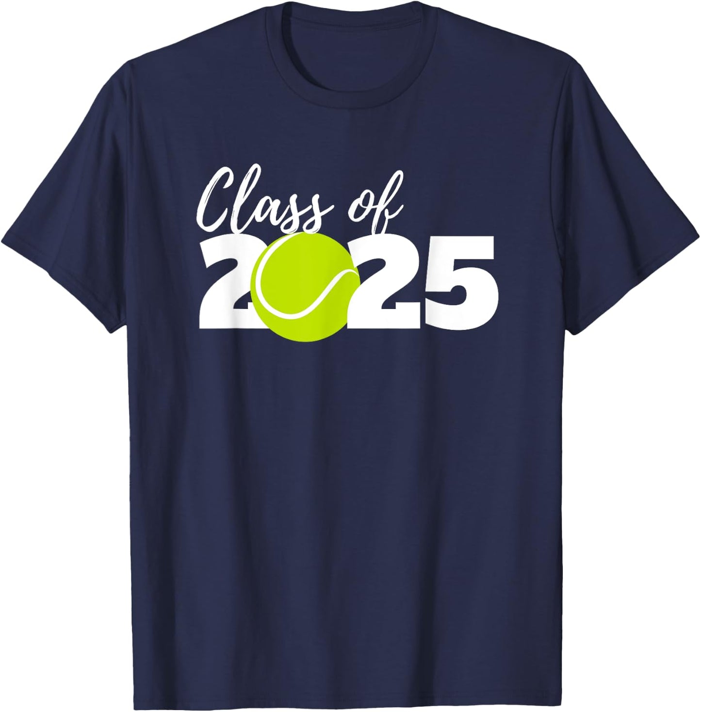 Class of 2025 Tennis Player High School Senior Grad 2025 T-Shirt - T-Shirt | Navy
