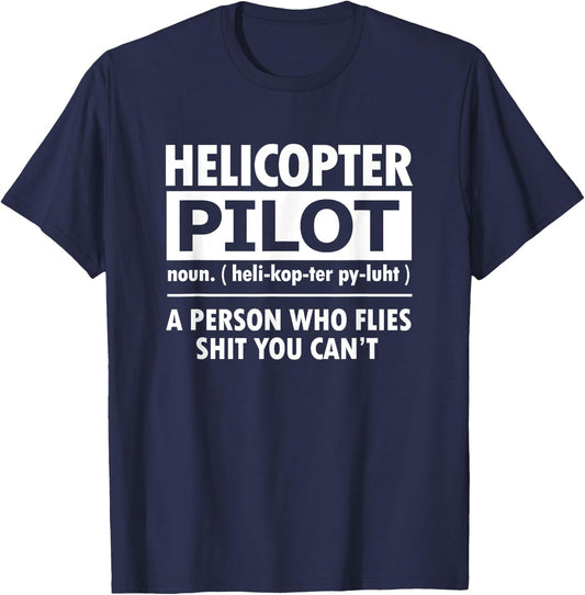 Helicopter Pilot: Definition Helicopter Pilot T-Shirt - T-Shirt | Navy