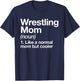 Wrestling Mom Definition Funny & Sassy Sports T-Shirt - T-Shirt | Navy