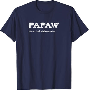 Papaw Gift - Dad Without Rules - Definition T-Shirt - T-Shirt | Navy