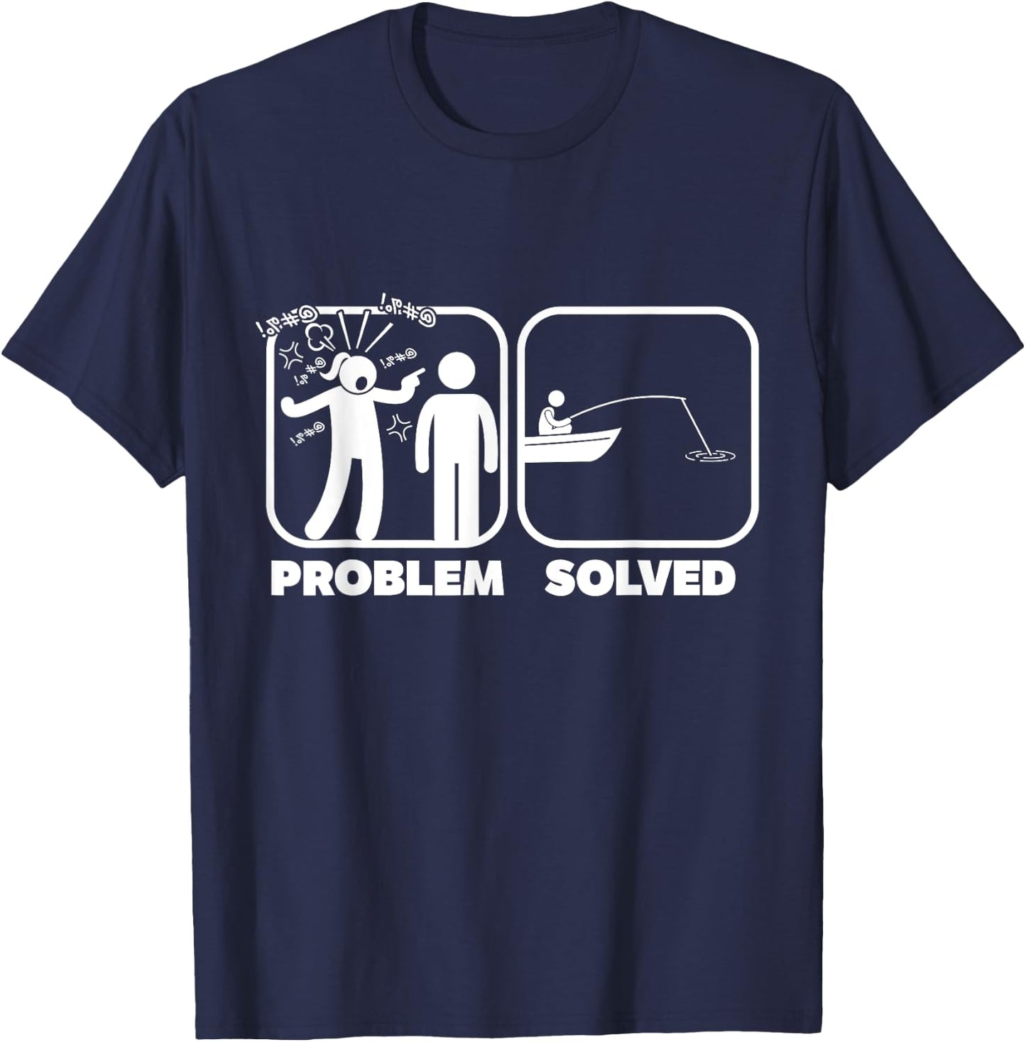 Problem Solved Fishing Humor T-Shirt - T-Shirt | Navy
