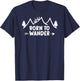Inspirational Born To Wander, Camping Family T-Shirt - T-Shirt | Navy