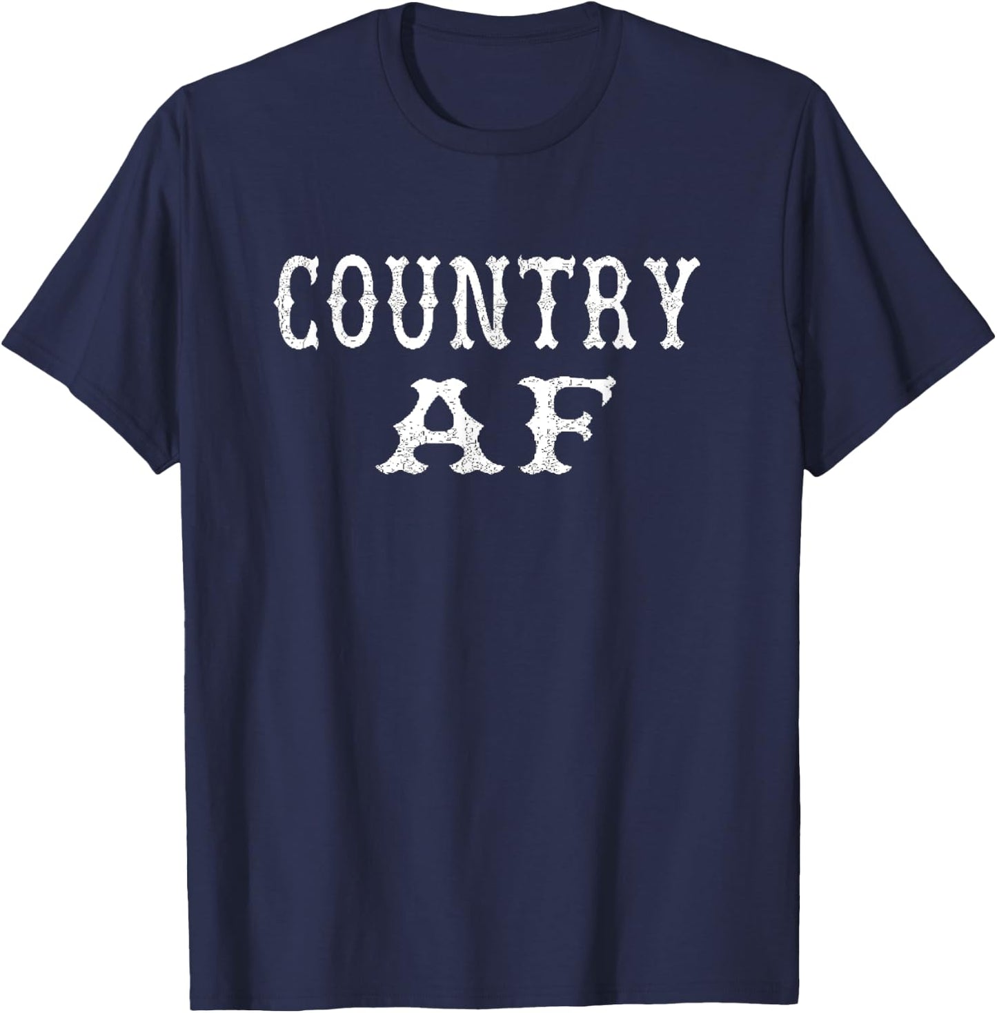 Funny Country AF Slang Men Women T-Shirt - T-Shirt | Navy