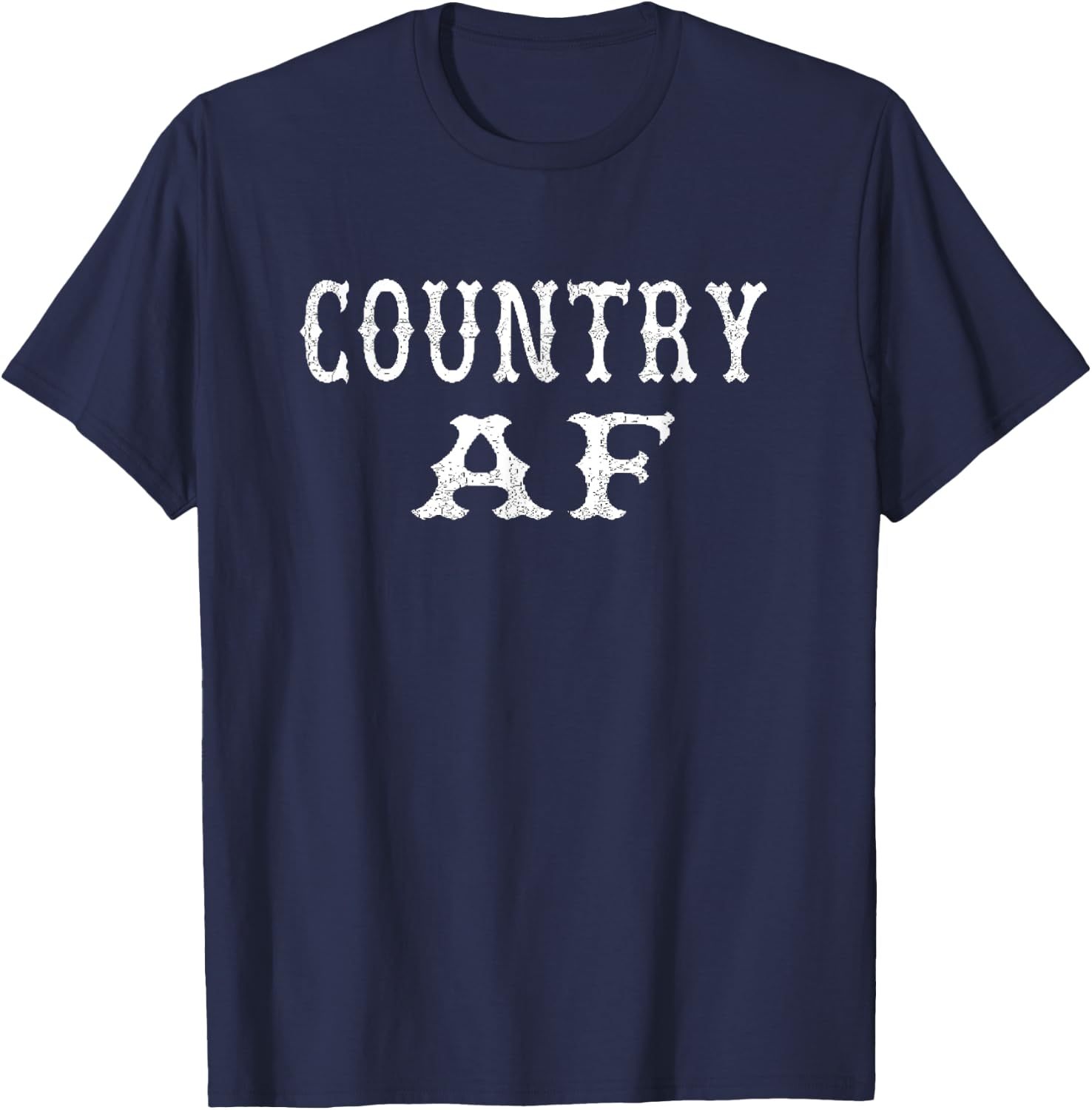 Funny Country AF Slang Men Women T-Shirt - T-Shirt | Navy