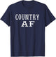 Funny Country AF Slang Men Women T-Shirt - T-Shirt | Navy