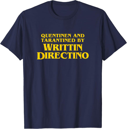 Quentinen and Tarantined by Writtin Directino - Funny Meme Small T-Shirt - T-Shirt | Navy