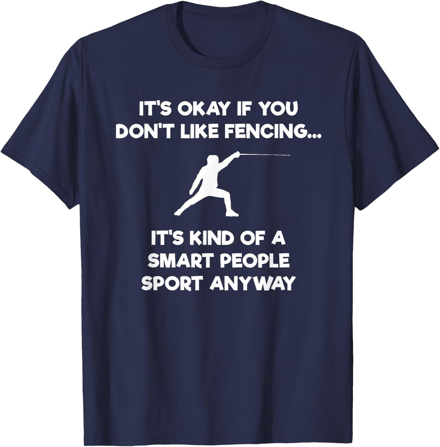 Fencing - Funny Fencer Smart People T-Shirt - T-Shirt | Navy
