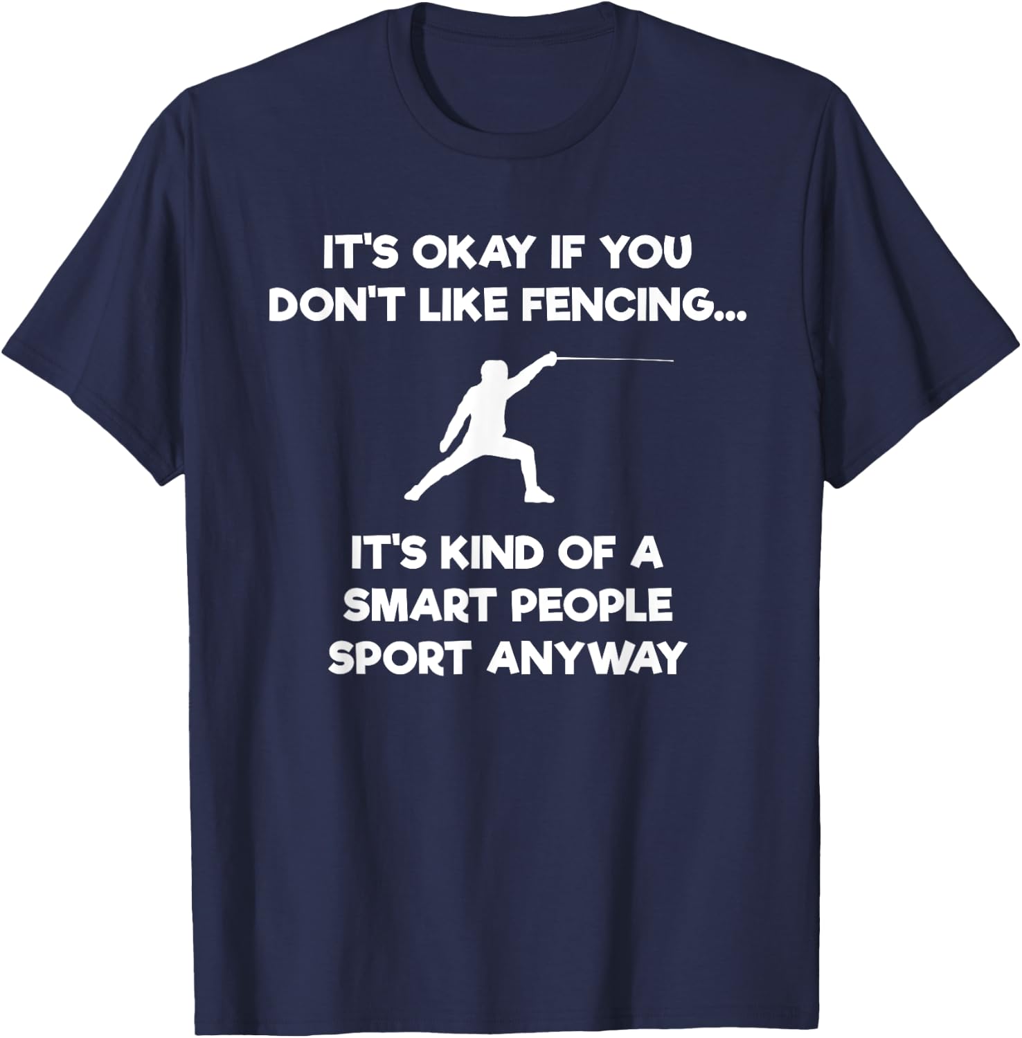 Fencing - Funny Fencer Smart People T-Shirt - T-Shirt | Navy