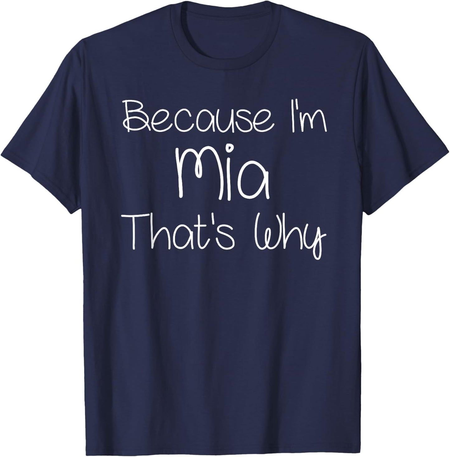 MIA Funny Personalized Birthday Women Name Gift T-Shirt - T-Shirt | Navy
