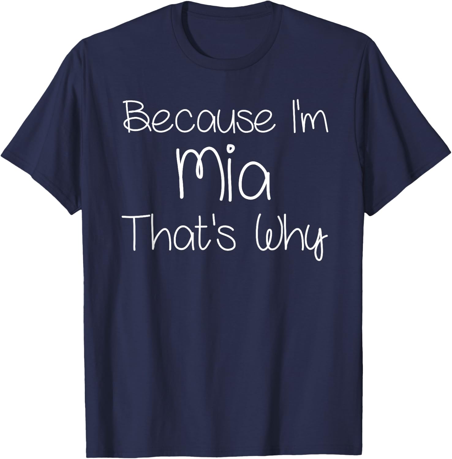 MIA Funny Personalized Birthday Women Name Gift T-Shirt - T-Shirt | Navy