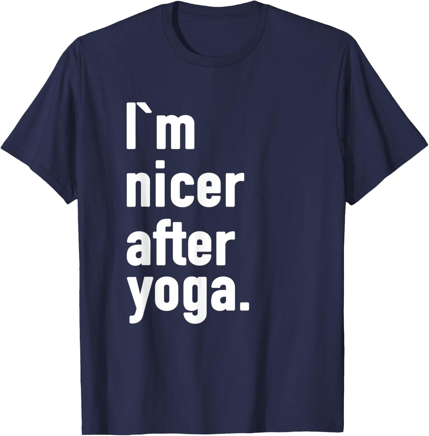 I'm Nicer After Yoga T-Shirt - T-Shirt | Navy