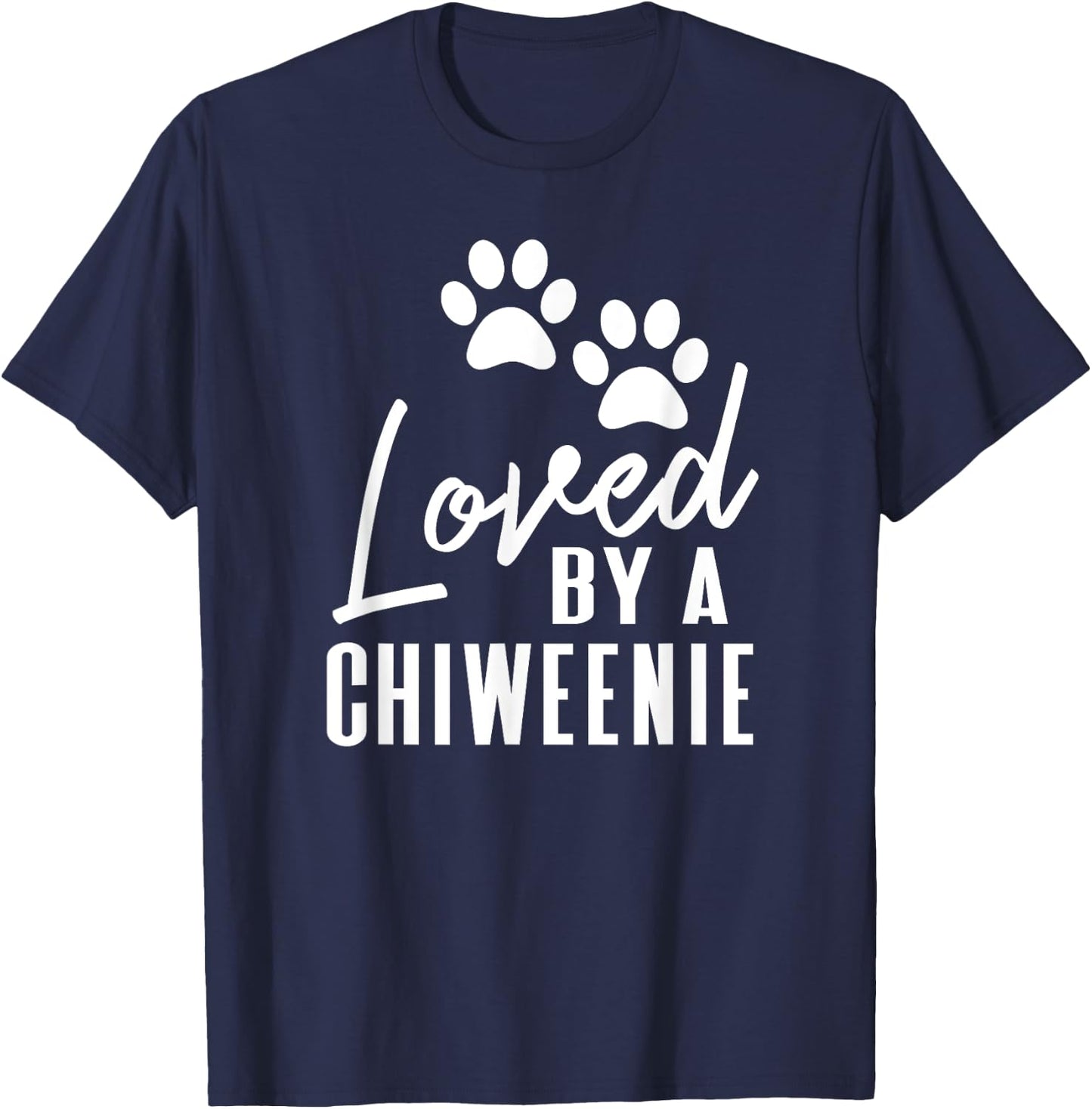 Loved By A Chiweenie Puppy Dog Mom or Dad T-Shirt - T-Shirt | Navy