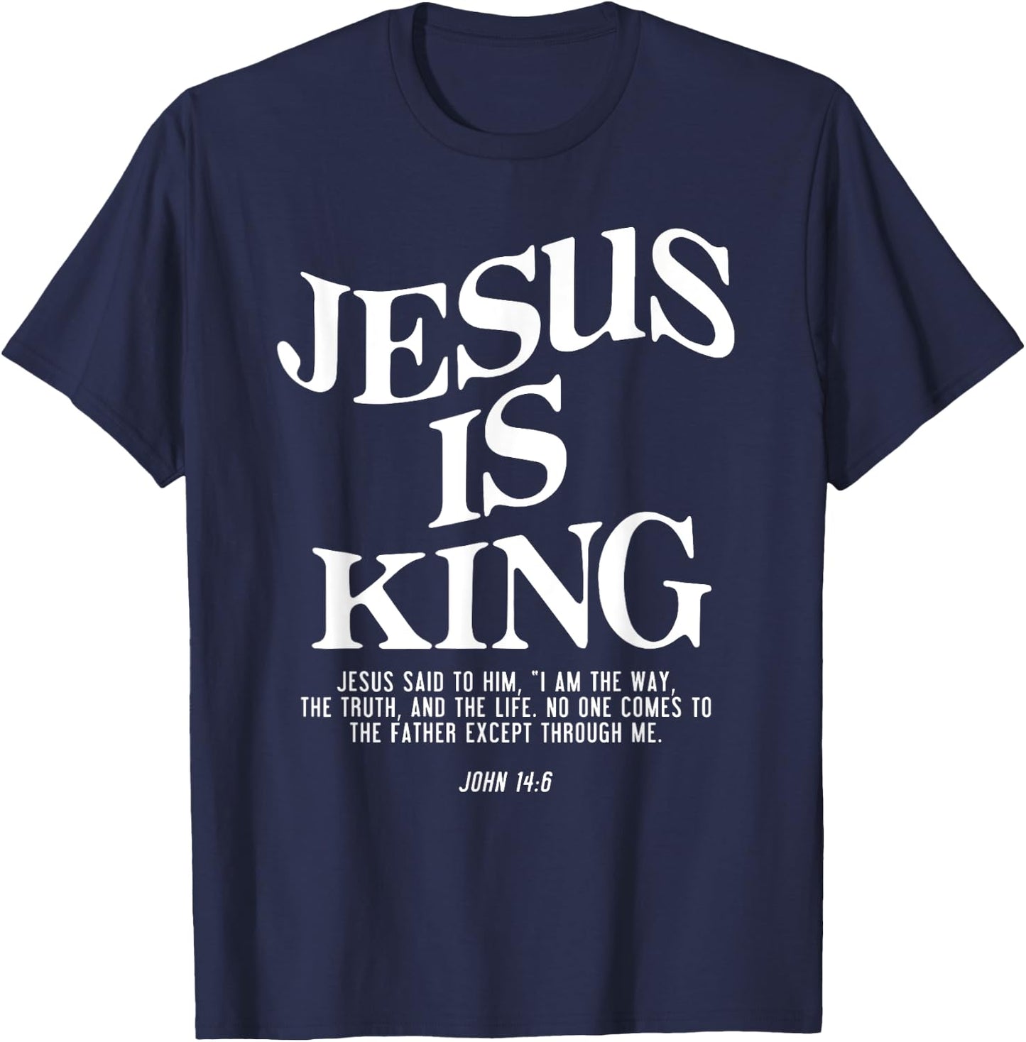 Jesus Is King Jesus John 14:6 Costume Christian Bundle T-Shirt - T-Shirt | Navy