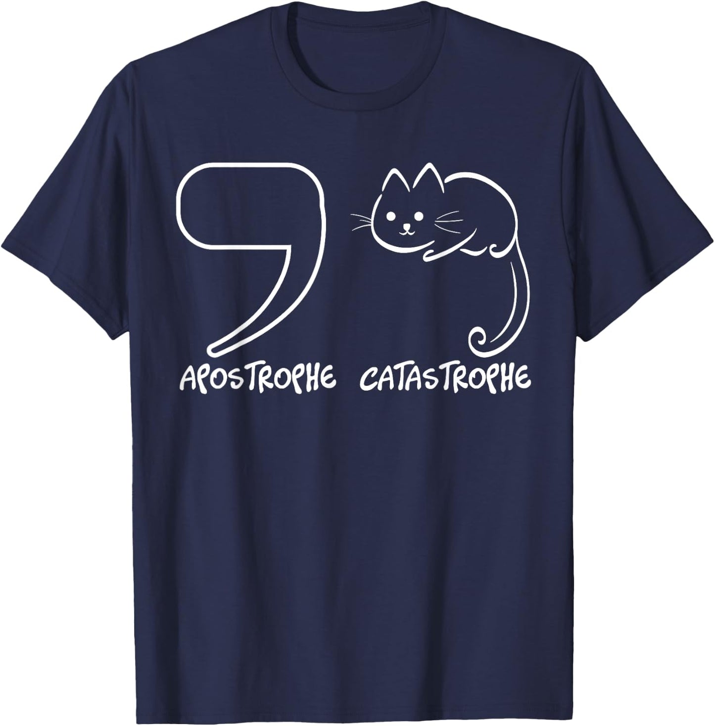 English Grammar Sentence Catastrophe T-Shirt - T-Shirt | Navy