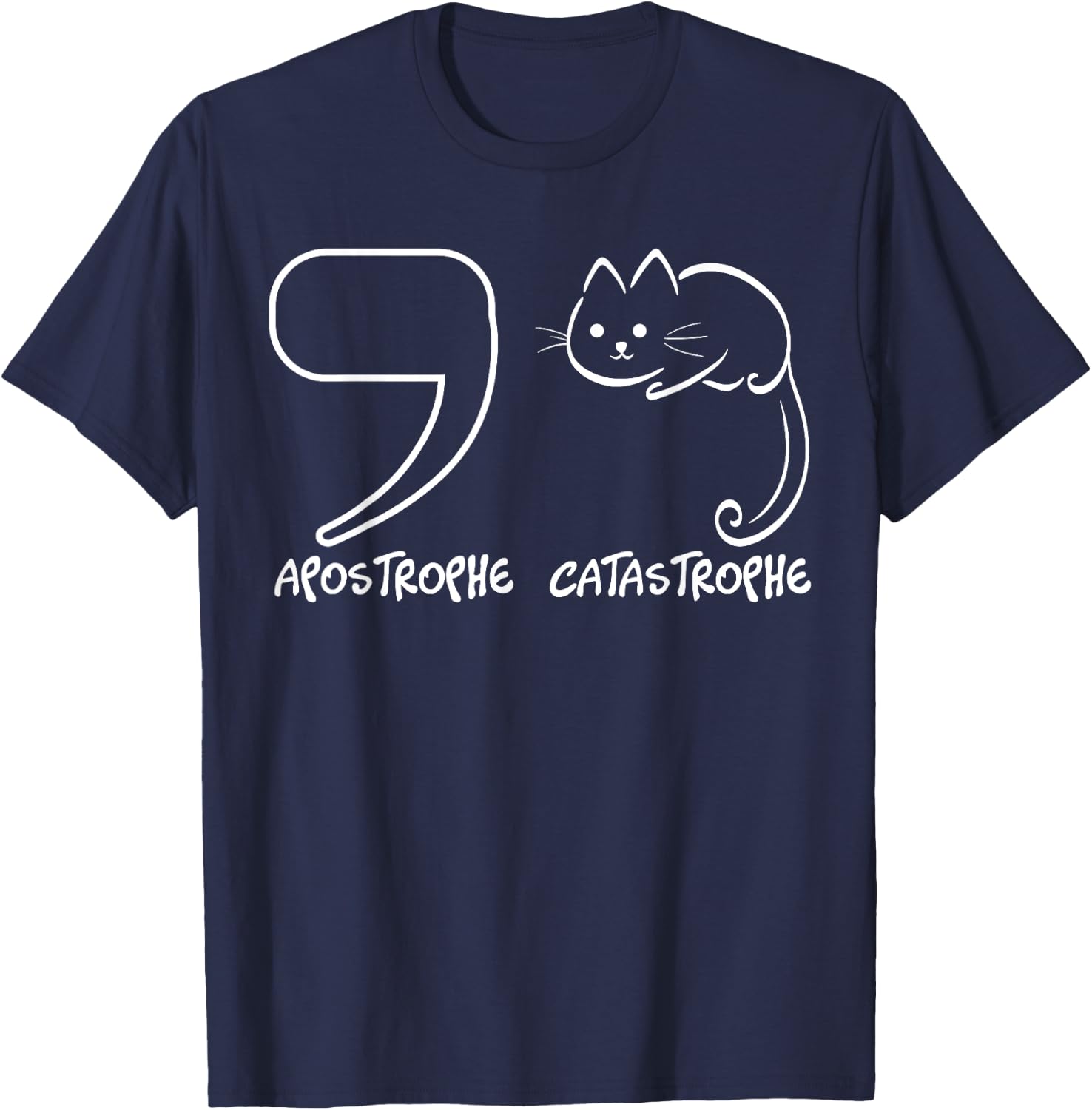 English Grammar Sentence Catastrophe T-Shirt - T-Shirt | Navy