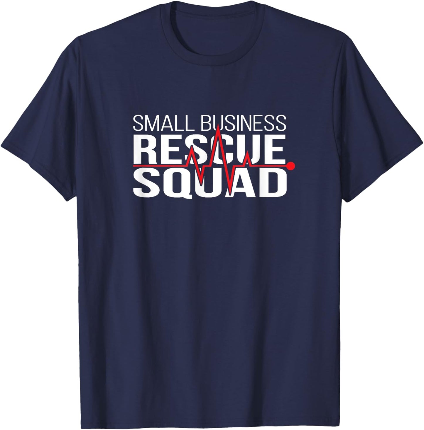 Small Business Rescue Squad T-Shirt - T-Shirt | Navy