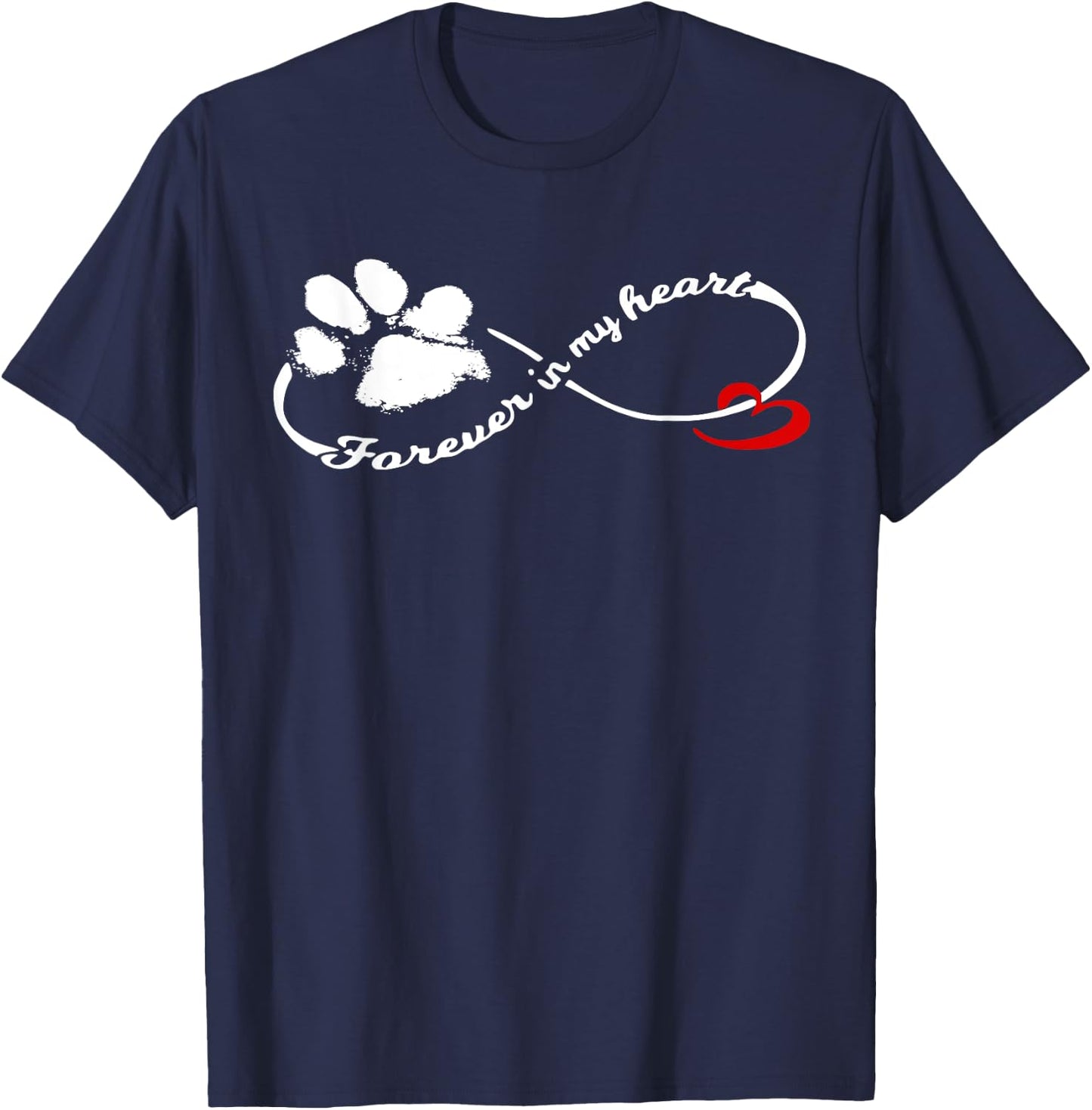 Forever in My Heart Dog Pawprint Infinity Women Girls Kids T-Shirt - T-Shirt | Navy