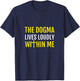 The Dogma Lives Loudly Within Me T-Shirt - T-Shirt | Navy