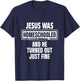 Homeschool Unschooling Jesus Homeschooled T-Shirt - T-Shirt | Navy