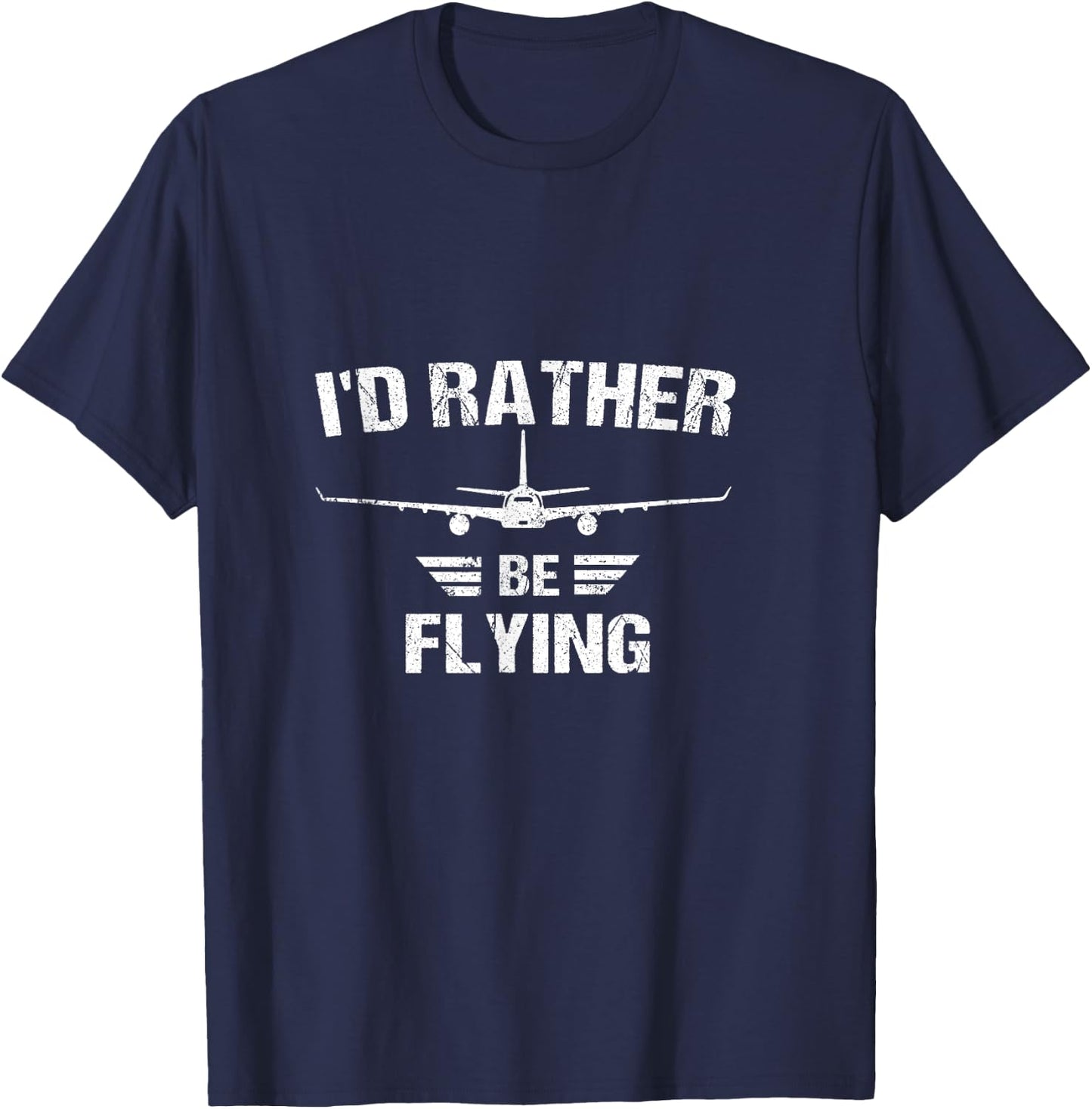 Funny Pilot Airplane lover I'd Rather Be Flying T-Shirt - T-Shirt | Navy