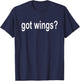 Got Wings? T Shirt - Buffalo Hot Wings Shirt T-Shirt - T-Shirt | Navy