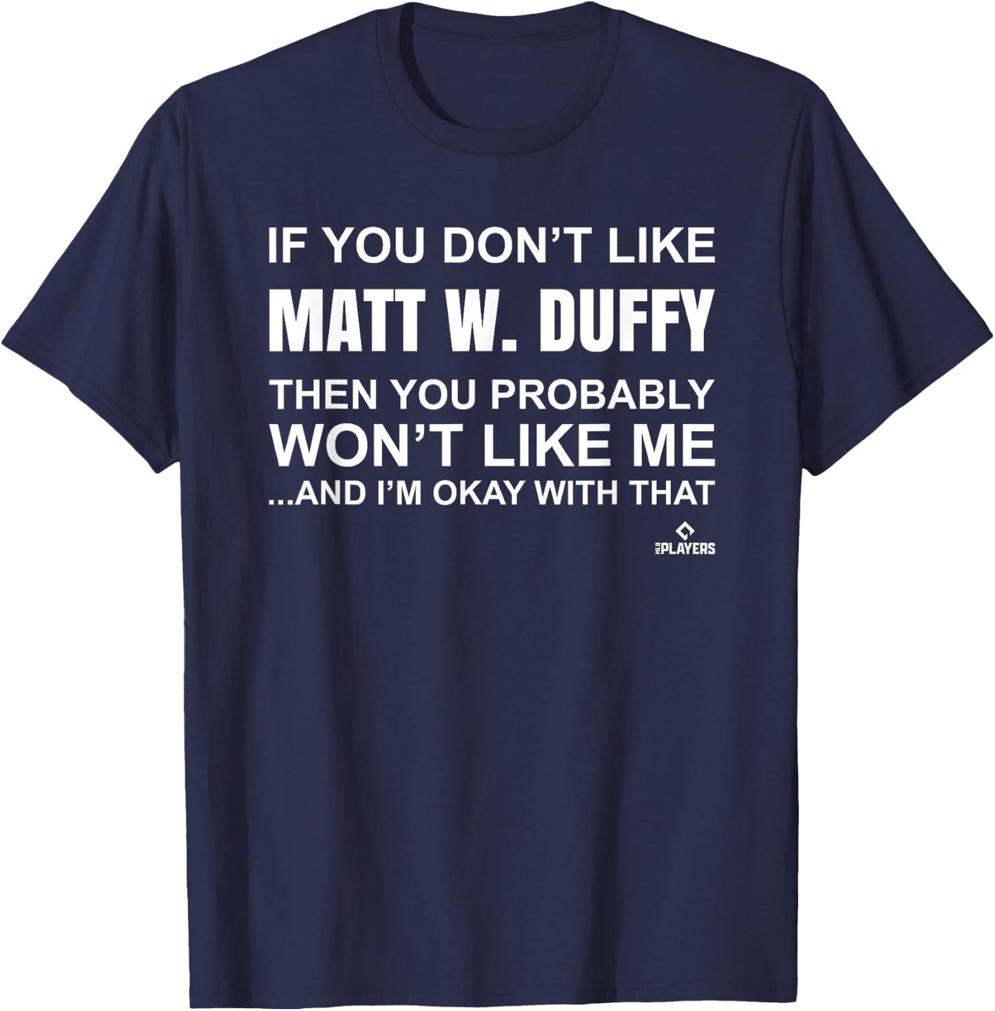 Matt W. Duffy Prospect Baseball Fan Gear T-Shirt - T-Shirt | Navy