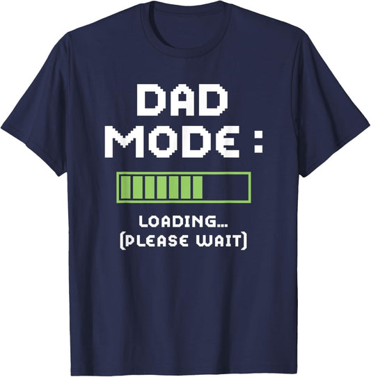Funny Dad Mode Loading Father's Day Matching Clothing T-Shirt - T-Shirt | Navy