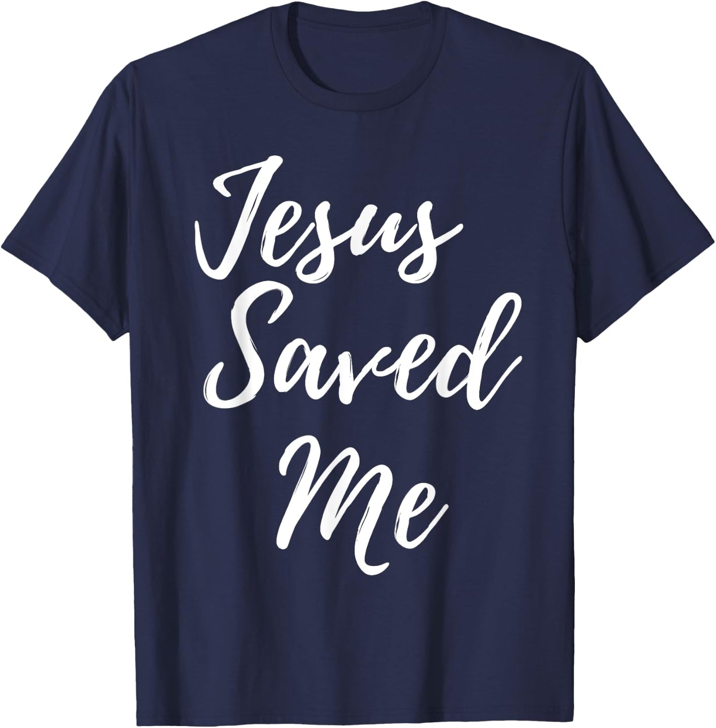 Jesus Saved Me T-Shirt - T-Shirt | Navy