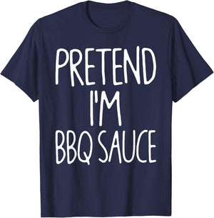 Pretend I'm BBQ Sauce Matching Lazy Easy Halloween Costume T-Shirt - T-Shirt | Navy