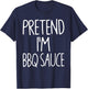 Pretend I'm BBQ Sauce Matching Lazy Easy Halloween Costume T-Shirt - T-Shirt | Navy
