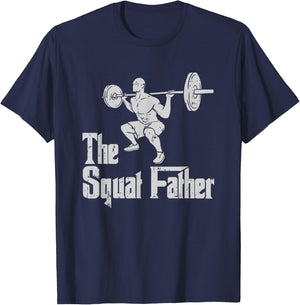 The Squat Father Funny Dad Workout Weights Gym Fathers Day T-Shirt - T-Shirt | Navy