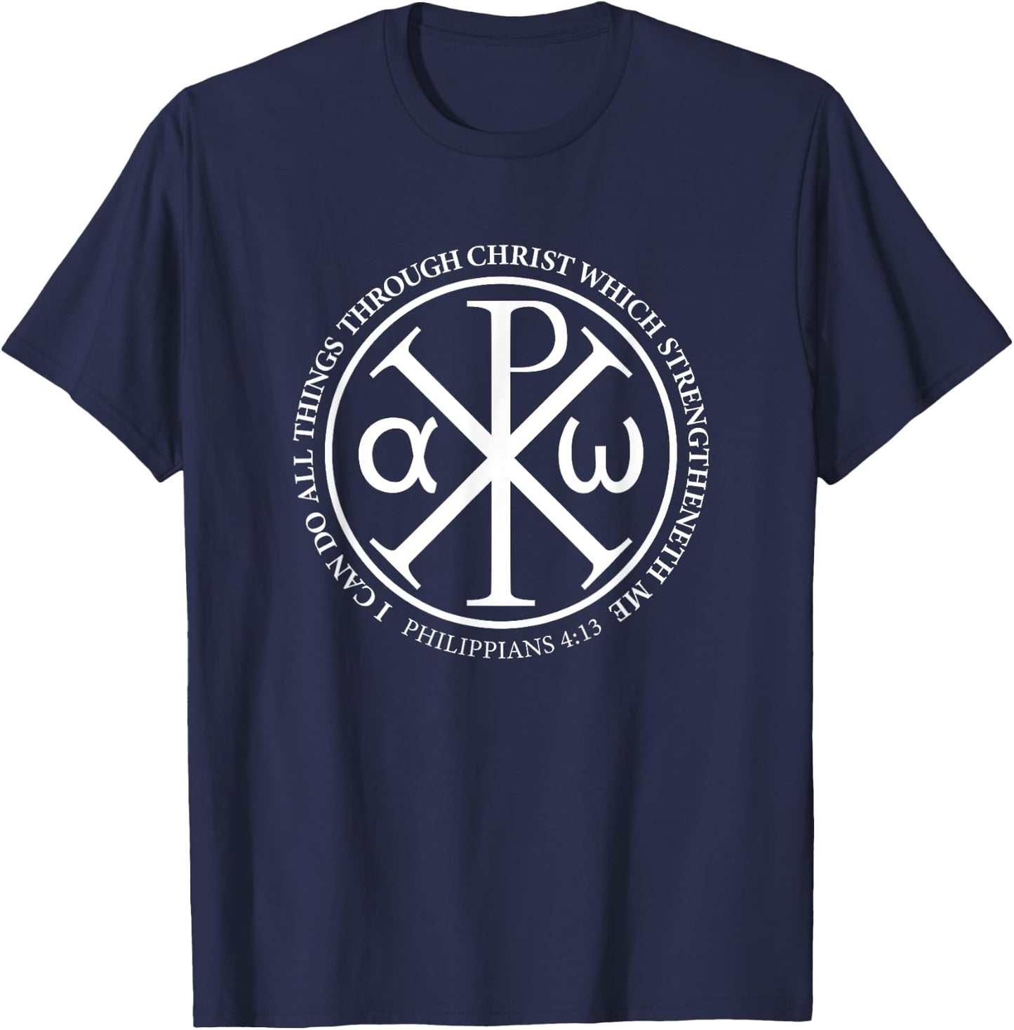 Christian Chi Rho Bible Quote T Shirt Philippians 4:13 T-Shirt - T-Shirt | Navy