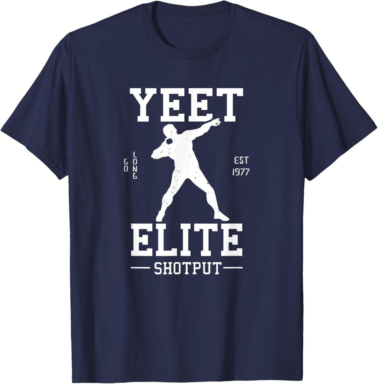 Track N Field Athlete Gifts: Yeet Elite Shotput Athlete T-Shirt - T-Shirt | Navy