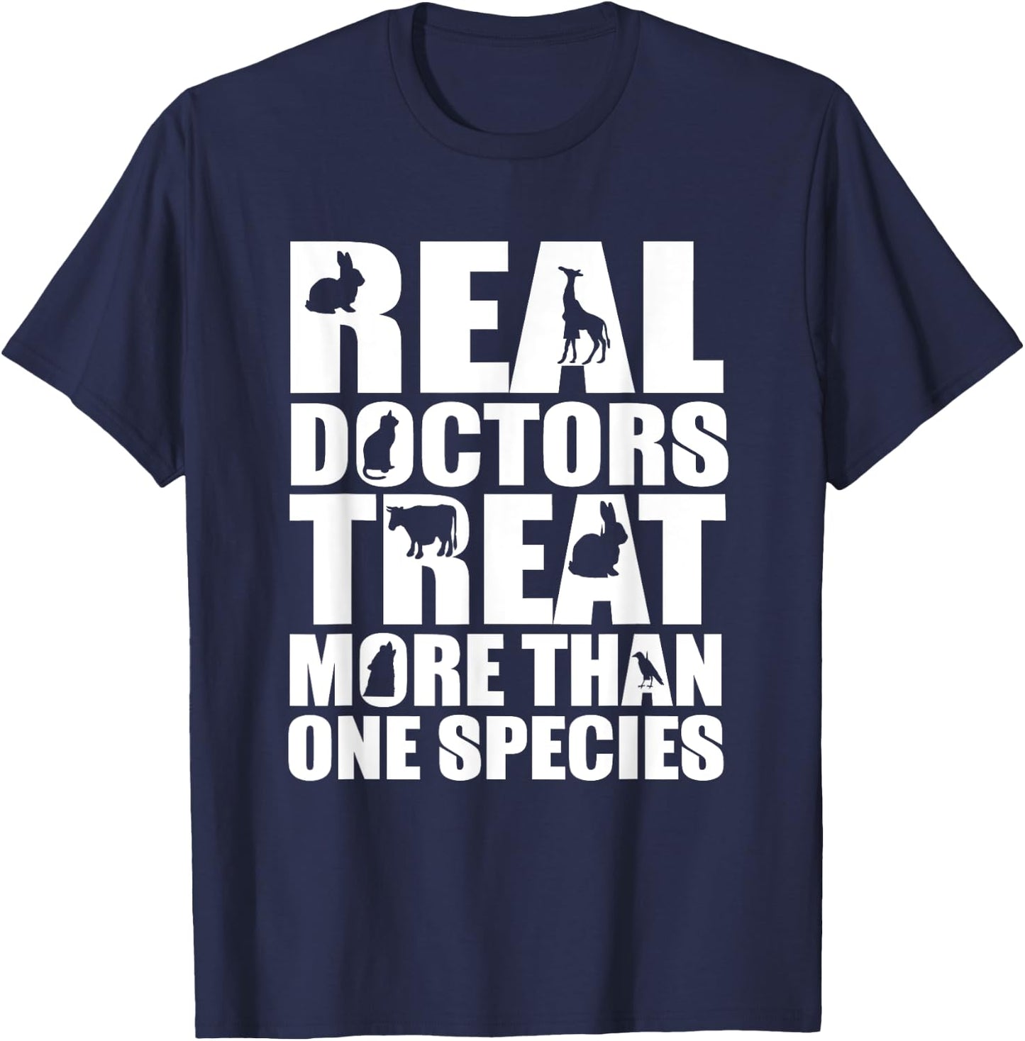 Veterinarian - Doctors Treat More Than One Species T-Shirt - T-Shirt | Navy