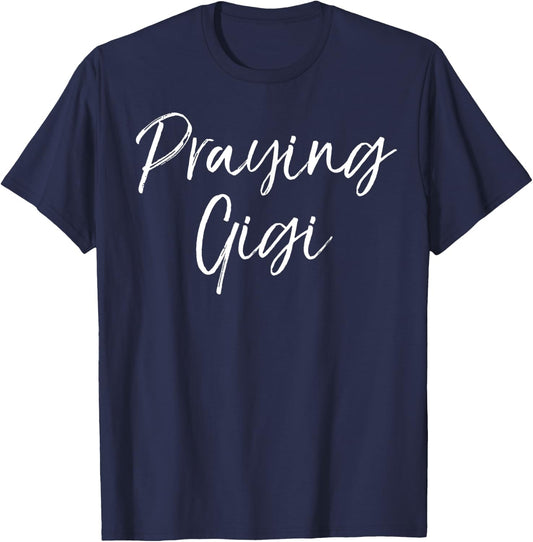 Christian Prayer Mother's Day Gift Grandma Praying Gigi T-Shirt - T-Shirt | Navy