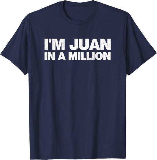 I'm Juan In A Million Cinco De Mayo Mexican Pun Tops T-Shirt - T-Shirt | Navy