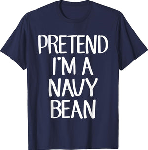 Pretend I'm A Navy Bean Costume Family Lazy Easy Halloween T-Shirt - T-Shirt | Navy