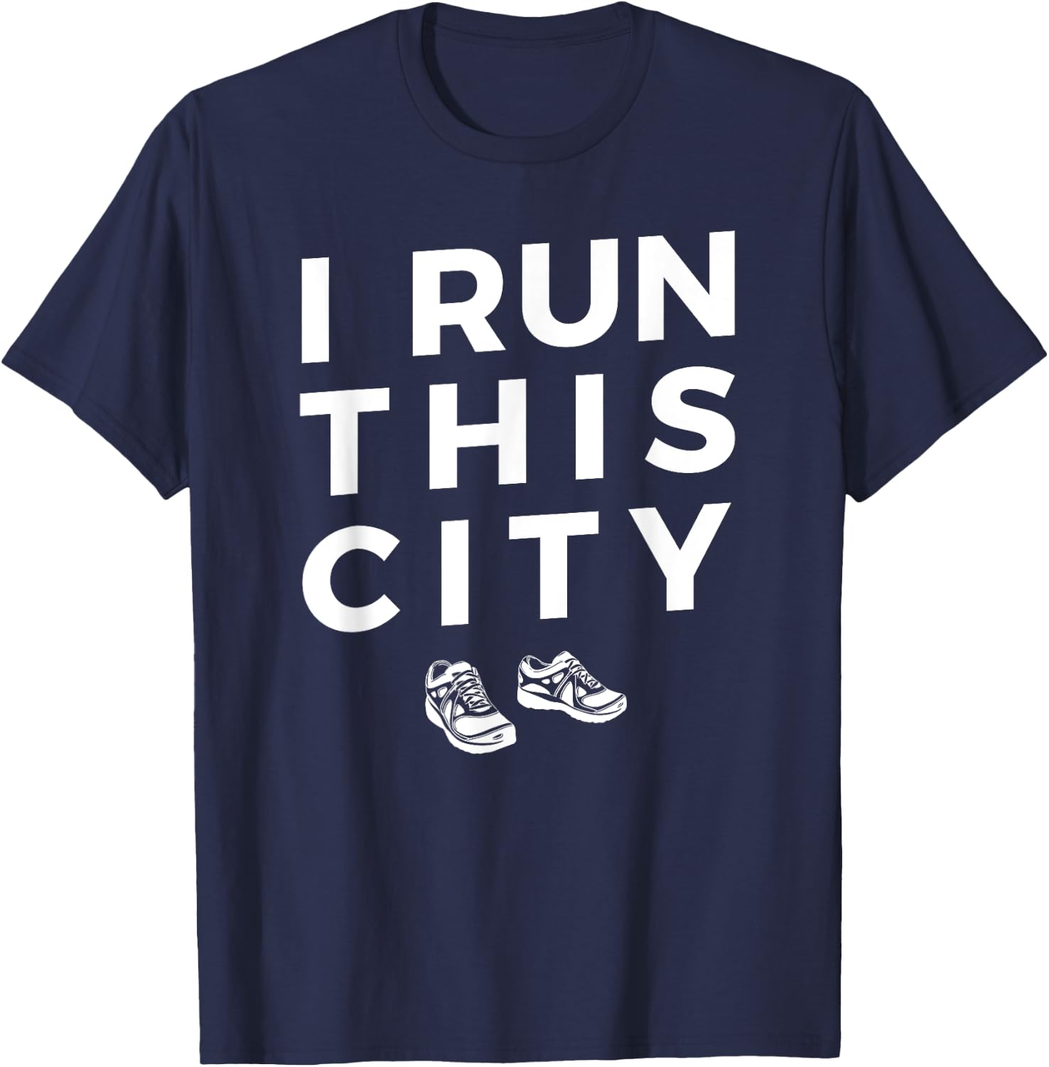 I Run This City Running , Funny Runner T-Shirt - T-Shirt | Navy