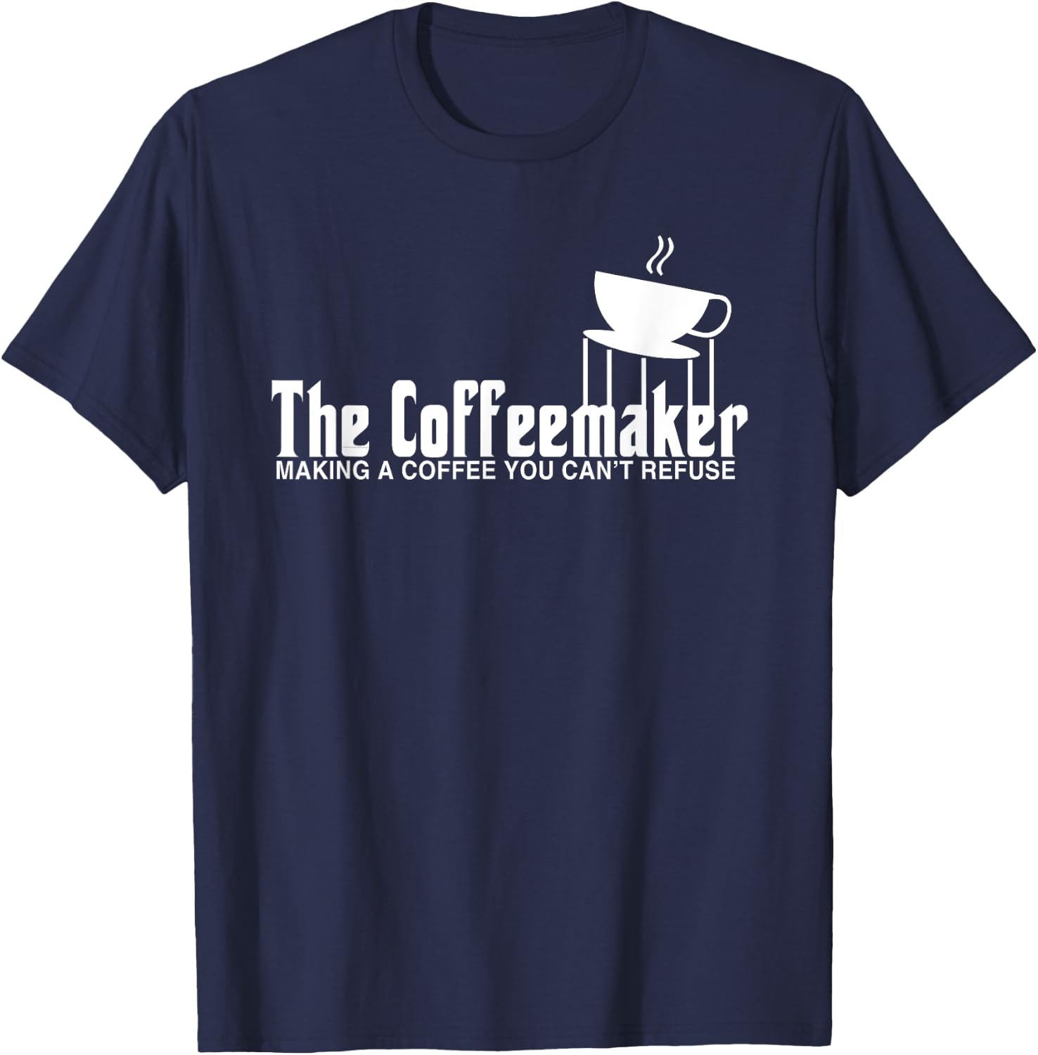 Barista Shirt Funny Coffeemaker Gift Best Barista T Shirt T-Shirt - T-Shirt | Navy