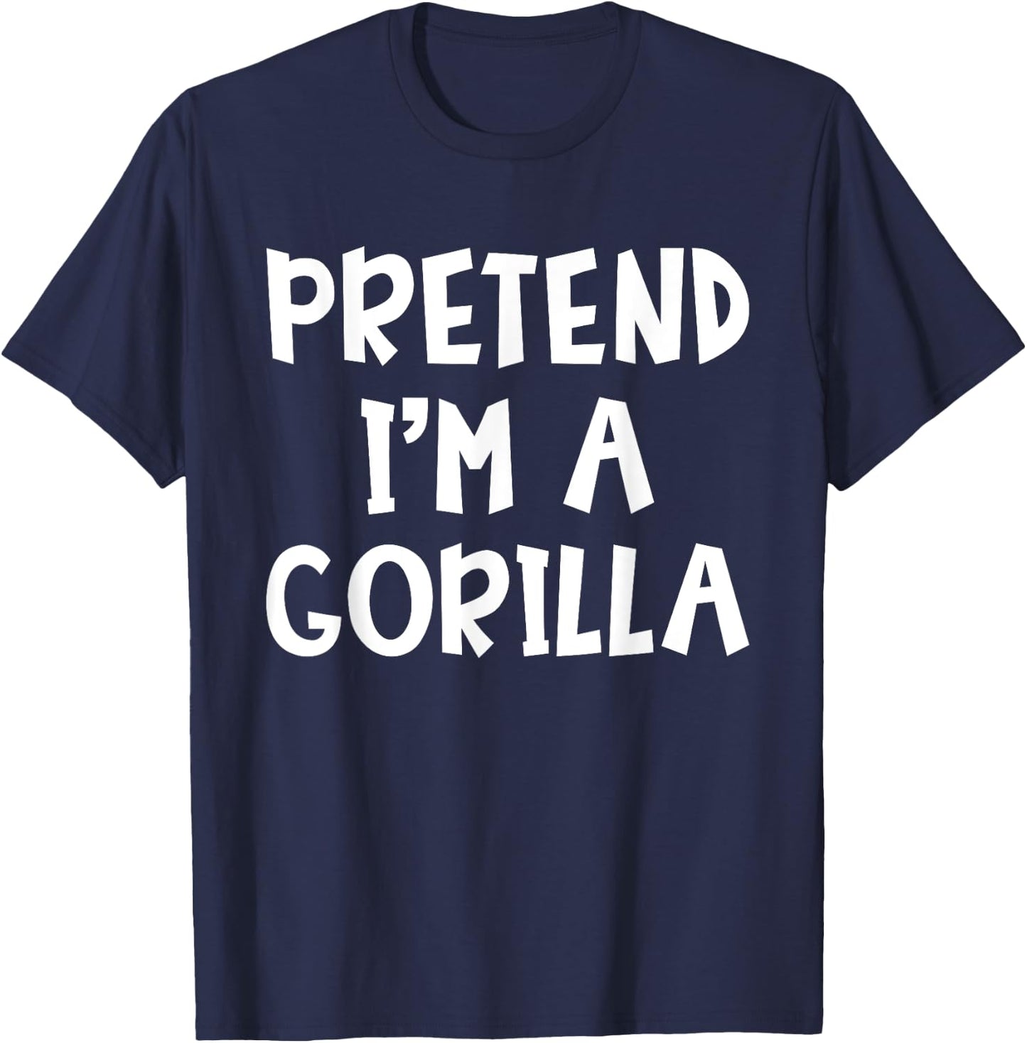 Pretend I'm A Gorilla Matching Costume Lazy Easy Halloween T-Shirt - T-Shirt | Navy