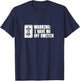 Military Joke Gag Gift T Shirt - Warning Have No Off Switch T-Shirt - T-Shirt | Navy