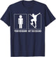Skateboarding - Your Husband - My Husband T Shirts T-Shirt - T-Shirt | Navy