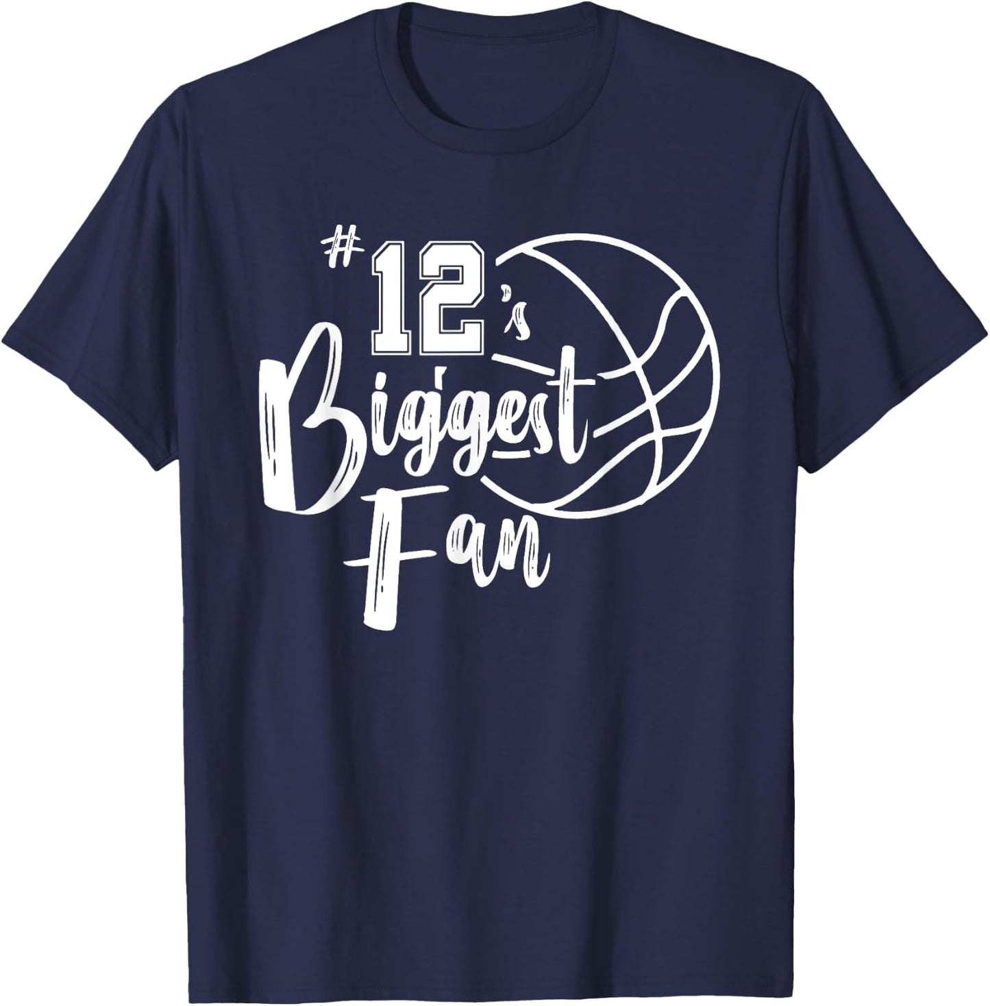 Number 12's Biggest Fan Shirt Basketball Player Mom Dad T-Shirt - T-Shirt | Navy