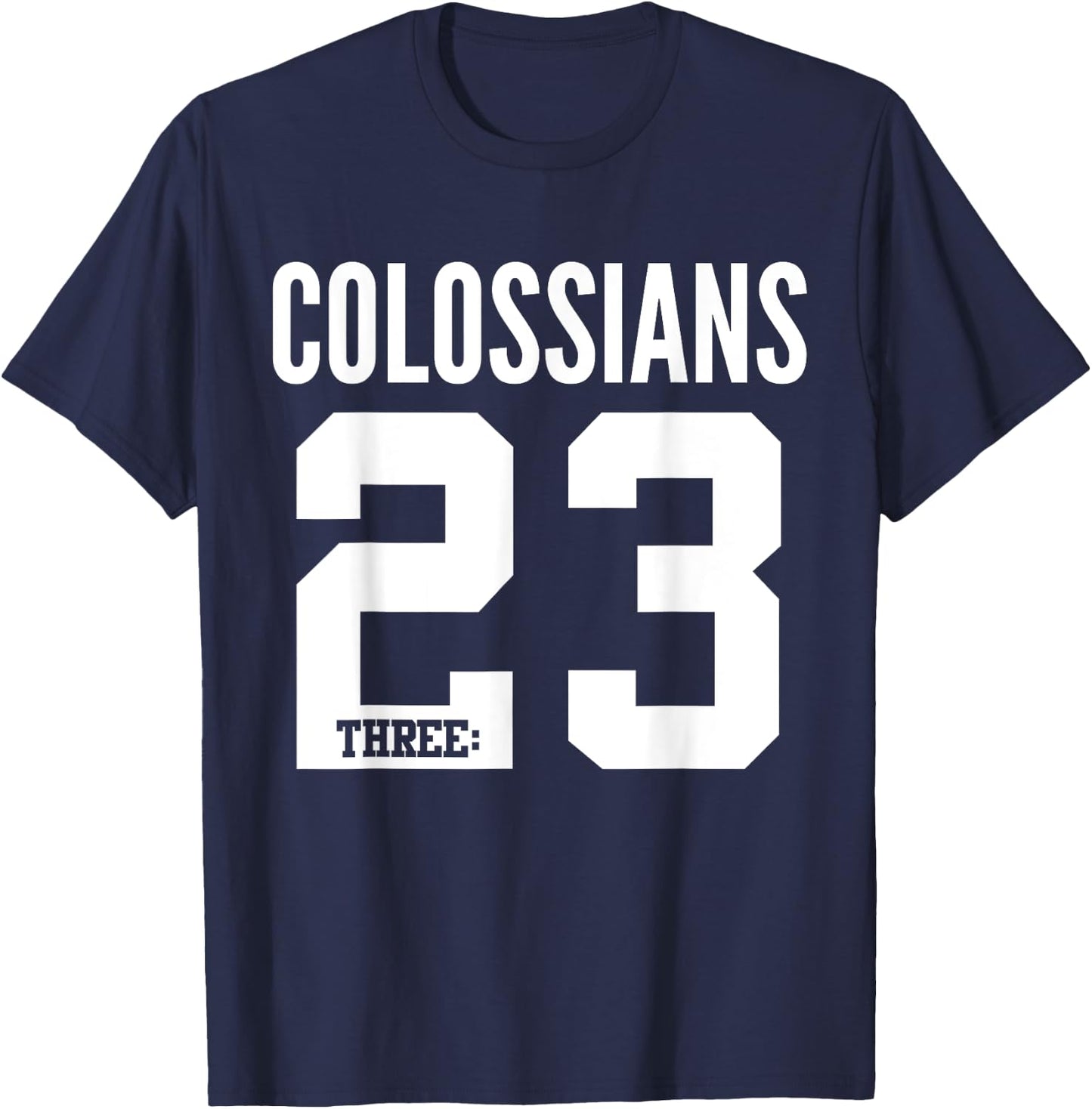 Colossians 3:23 Bible Scripture Verse Christian T-Shirt - T-Shirt | Navy