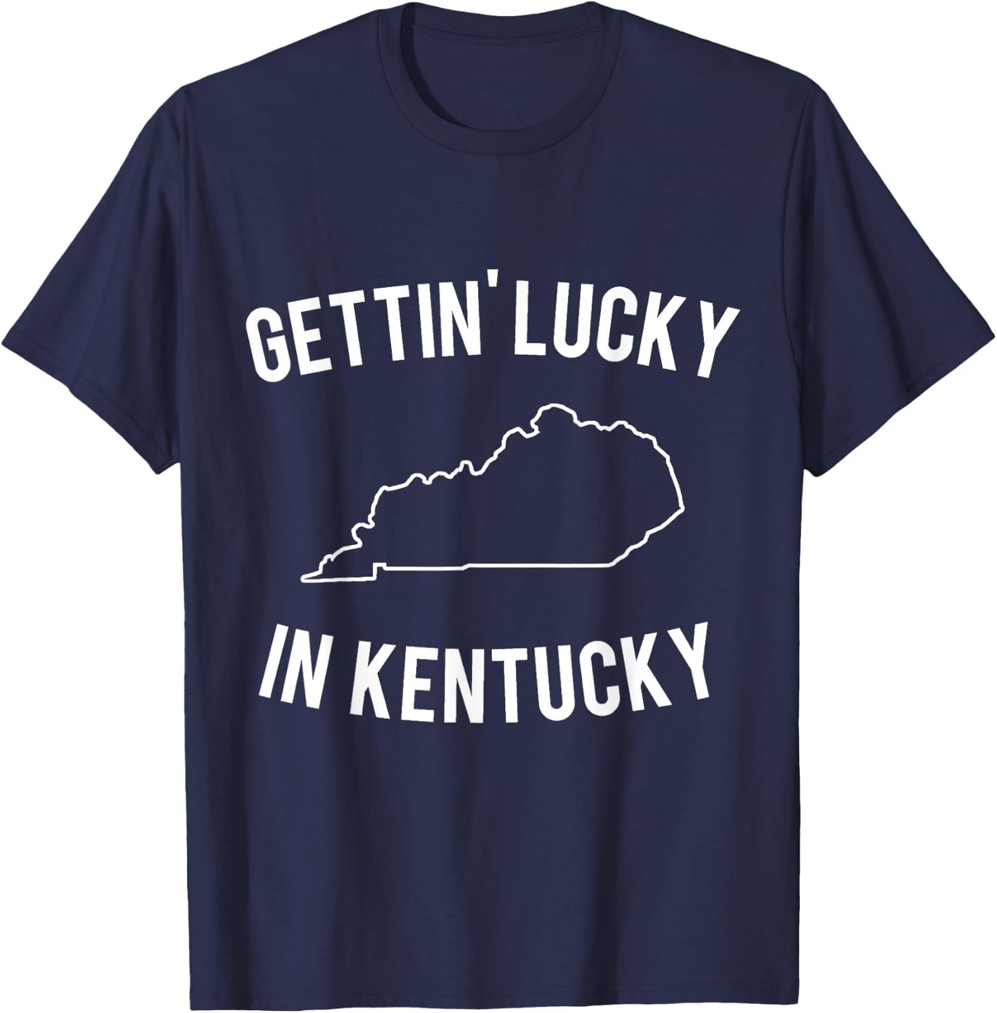 Gettin' Lucky in Kentucky T-Shirt - T-Shirt | Navy